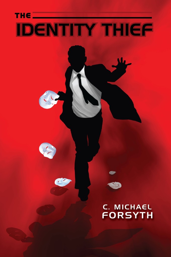 The tables turn on an identity thief in the latest thriller by C. Michael Forsyth. To check it out, click HERE.